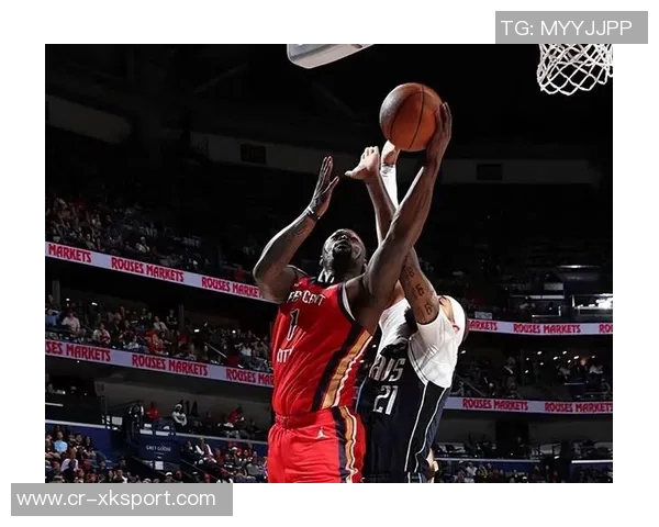 锡安半场表现平平8投4中贡献10分5篮板5助攻正负值惨淡15引发关注